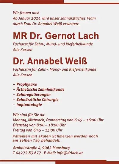 Ab Jänner 2024 wird unser zahnärztliches Team drch Frau Dr. Annabel Weiß erweitert.